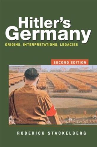 Hitler's Germany: Origins, Interpretations, Legacies (Paperback)