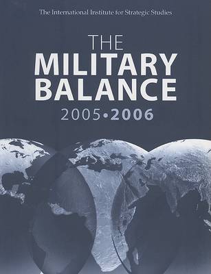 The Military Balance 2005-2006: October, Vol. 105 - The Military Balance (Paperback)