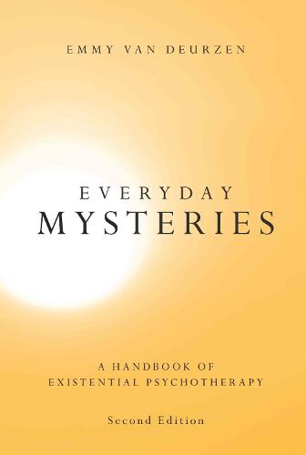 Everyday Mysteries: A Handbook of Existential Psychotherapy (Hardback)