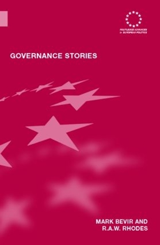 Governance Stories - Routledge Advances in European Politics (Hardback)