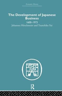 The Development of Japanese Business: 1600-1973 (Hardback)