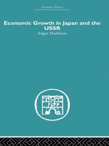 Economic Growth in Japan and the USSR (Hardback)