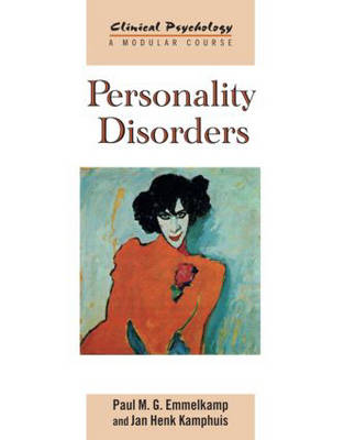Personality Disorders - Clinical Psychology: A Modular Course (Hardback)