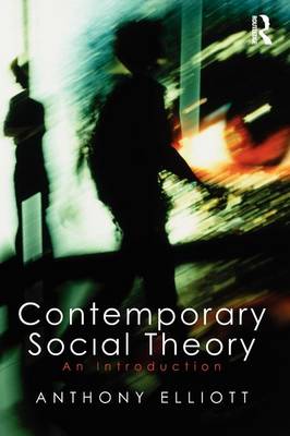 Contemporary Social Theory: An Introduction (Paperback)