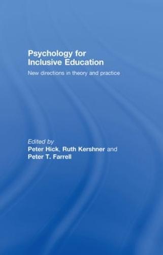 Psychology for Inclusive Education: New Directions in Theory and Practice (Hardback)