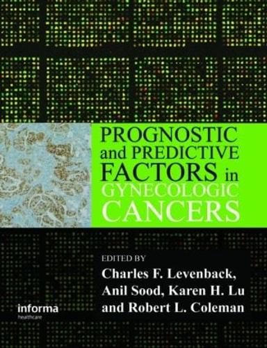 Prognostic and Predictive Factors in Gynecologic Cancers (Hardback)
