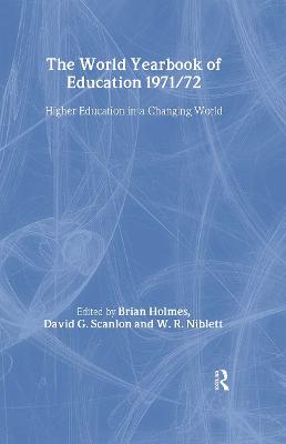 World Yearbook of Education 1971/2: Higher Education in a Changing World - World Yearbook of Education (Hardback)