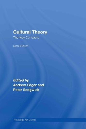 Cultural Theory: The Key Concepts - Routledge Key Guides (Hardback)