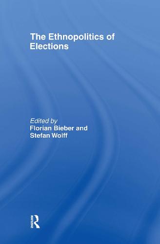 The Ethnopolitics of Elections - Association for the Study of Nationalities (Hardback)