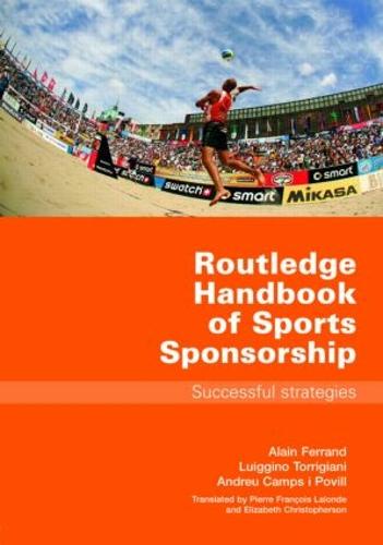 Routledge Handbook of Sports Sponsorship: Successful Strategies (Paperback)