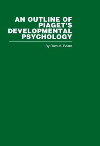 An Outline of Piaget's Developmental Psychology (Hardback)