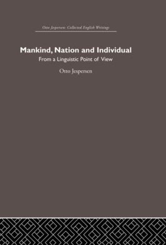Mankind, Nation and Individual (Hardback)