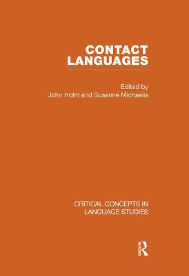Contact Languages - Critical Concepts in Linguistics (Hardback)