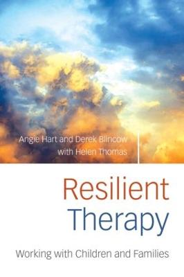 Resilient Therapy: Working with Children and Families (Paperback)