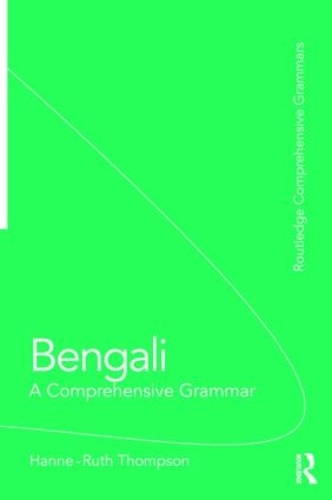 Bengali: A Comprehensive Grammar - Routledge Comprehensive Grammars (Paperback)