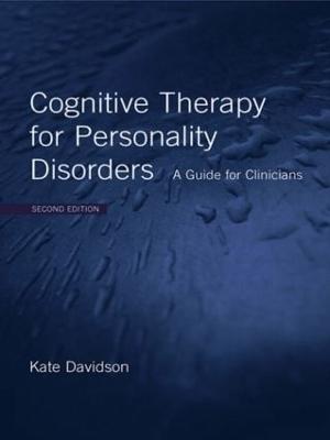 Cognitive Therapy for Personality Disorders: A Guide for Clinicians (Paperback)