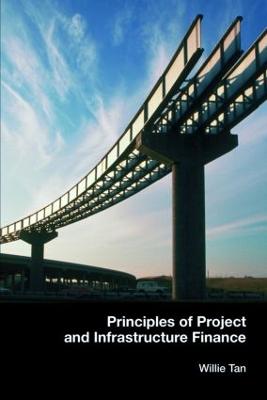 Principles of Project and Infrastructure Finance (Paperback)