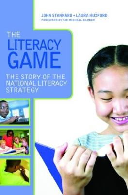 The Literacy Game: The Story of The National Literacy Strategy (Paperback)