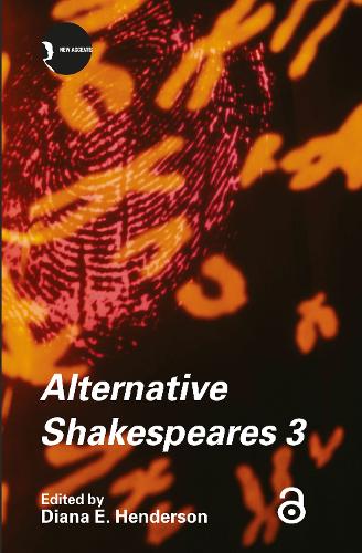 Alternative Shakespeares: Volume 3 - New Accents (Paperback)