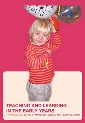 Teaching and Learning in the Early Years (Paperback)