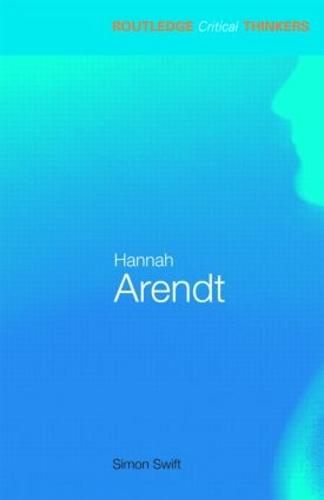 Hannah Arendt - Routledge Critical Thinkers (Paperback)