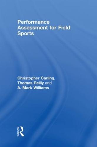 Performance Assessment for Field Sports (Hardback)