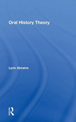 Oral History Theory (Hardback)