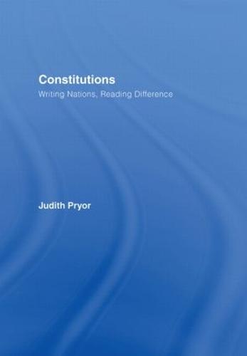 Constitutions: Writing Nations, Reading Difference - Birkbeck Law Press (Hardback)