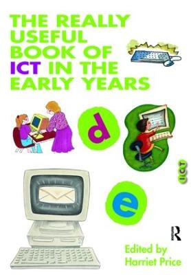The Really Useful Book of ICT in the Early Years - The Really Useful (Paperback)