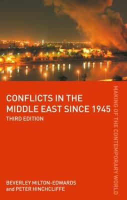 Conflicts in the Middle East since 1945 - The Making of the Contemporary World (Paperback)