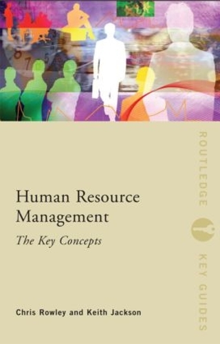Human Resource Management: The Key Concepts - Routledge Key Guides (Paperback)