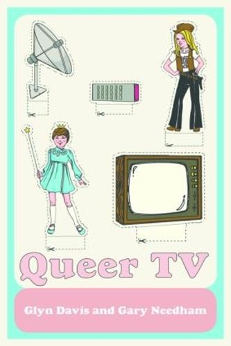 Queer TV: Theories, Histories, Politics (Paperback)