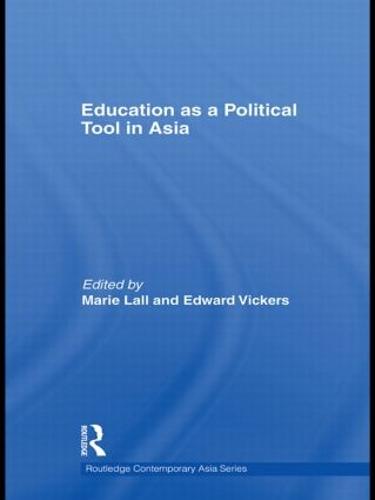 Education as a Political Tool in Asia (Hardback)