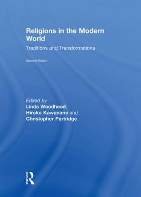 Religions in the Modern World: Traditions and Transformations (Hardback)