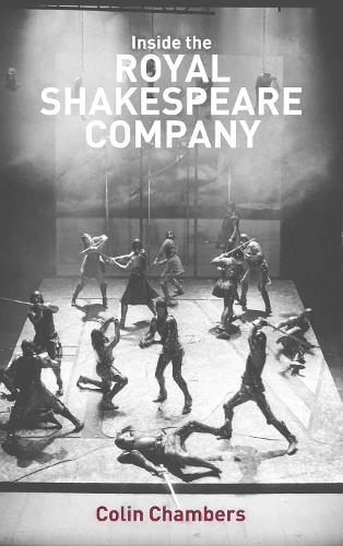 Inside the Royal Shakespeare Company: Creativity and the Institution (Paperback)