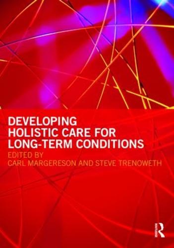 Developing Holistic Care for Long-term Conditions (Paperback)