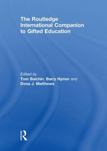 The Routledge International Companion to Gifted Education (Hardback)