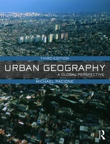 Urban Geography: A Global Perspective (Paperback)