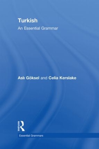 Turkish: An Essential Grammar - Routledge Essential Grammars (Hardback)