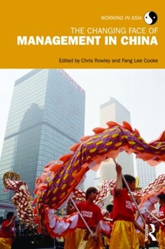 The Changing Face of Management in China - Working in Asia (Paperback)