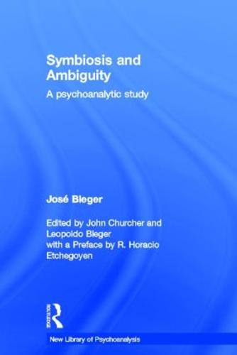 Cover Symbiosis and Ambiguity: A Psychoanalytic Study - New Library of Psychoanalysis