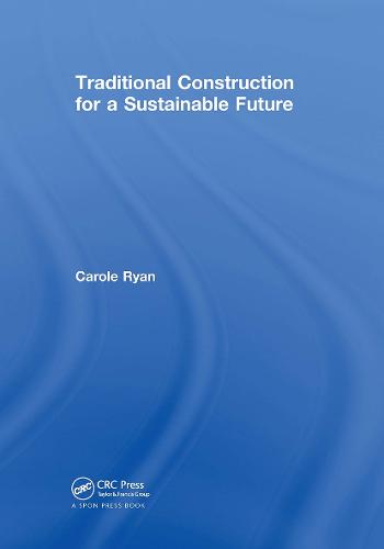 Traditional Construction for a Sustainable Future (Hardback)
