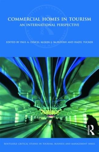 Commercial Homes in Tourism: An International Perspective - Routledge Critical Studies in Tourism, Business and Management (Hardback)