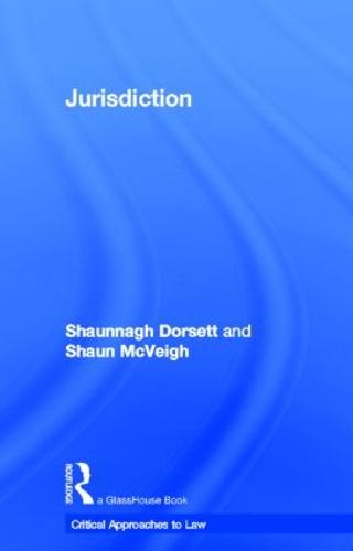 Jurisdiction - Critical Approaches to Law (Hardback)