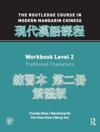 Routledge Course in Modern Mandarin Chinese Workbook 2 (Traditional) (Paperback)