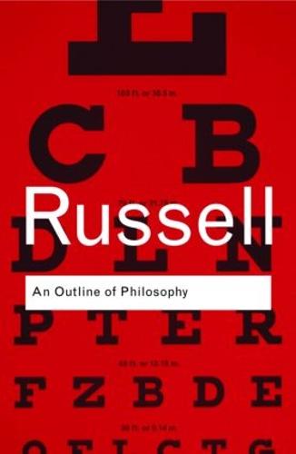 An Outline of Philosophy - Bertrand Russell