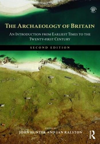 The Archaeology of Britain - John Hunter