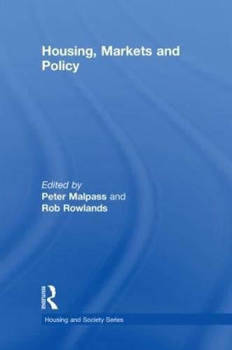 Housing, Markets and Policy - Housing and Society Series (Hardback)