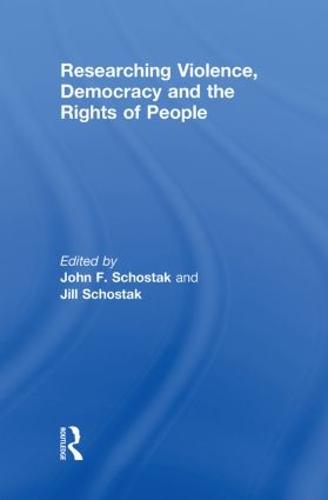 Researching Violence, Democracy and the Rights of People (Hardback)