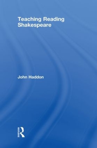 Teaching Reading Shakespeare (Hardback)